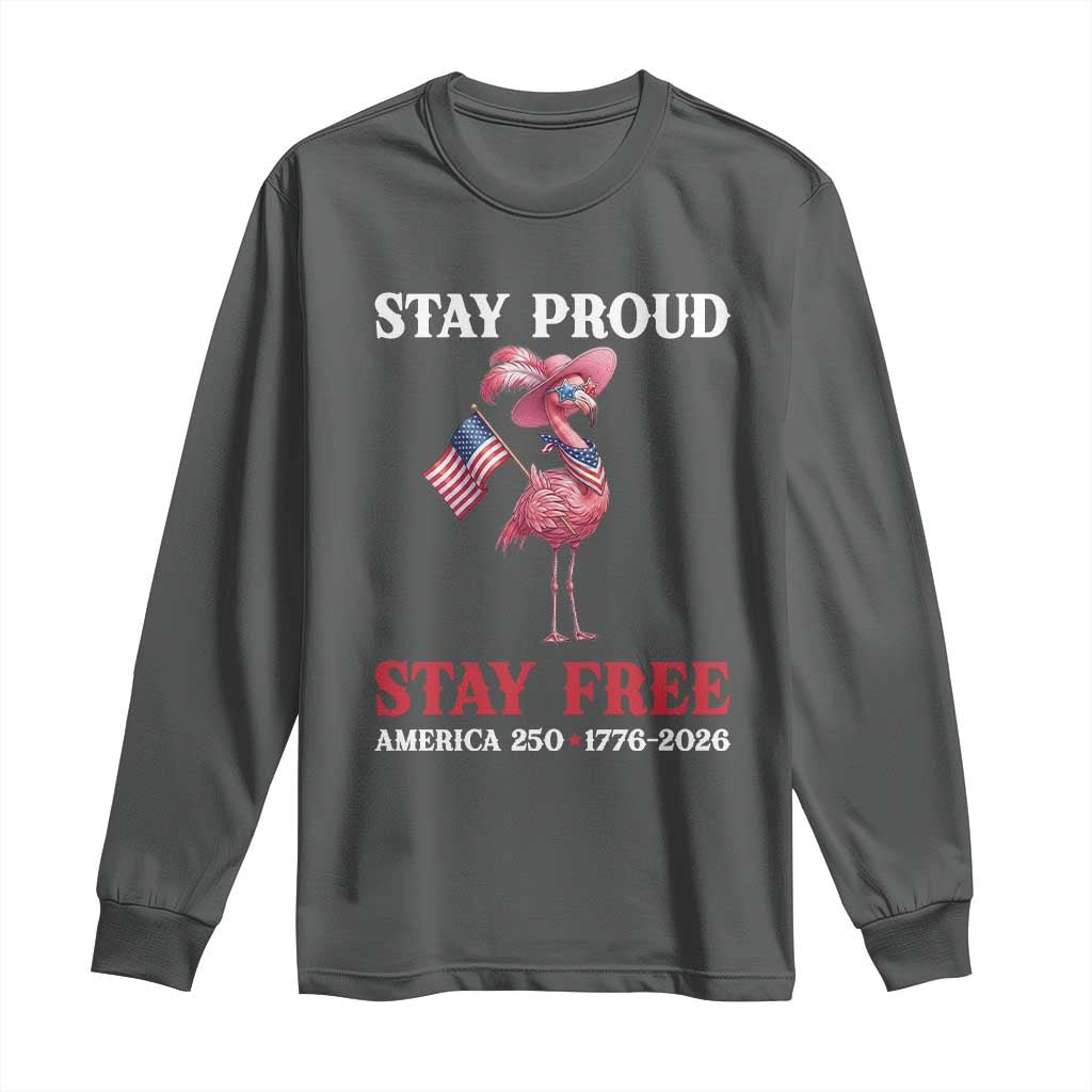 250 Years Anniversary Long Sleeve Shirt Flamingo 4Th Of July Patriotic USA Independence Flamerica