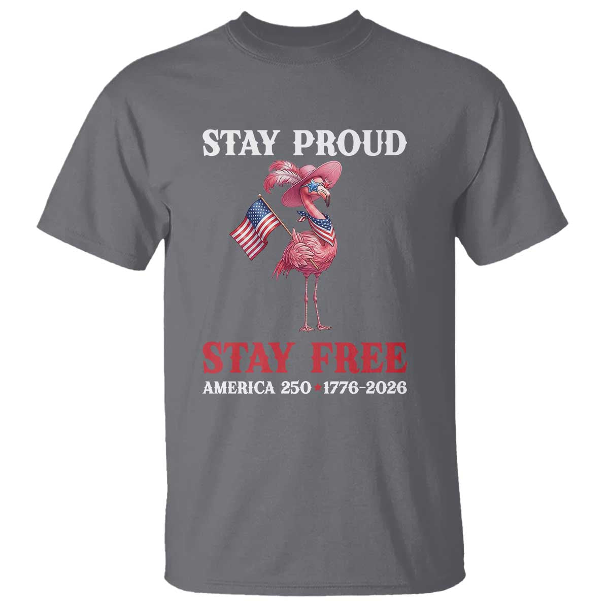 250 Years Anniversary T Shirt Flamingo 4Th Of July Patriotic USA Independence Flamerica