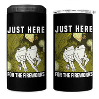Funny Frog 4th of July 4 in 1 Can Cooler Tumbler Just Here For The Fireworks