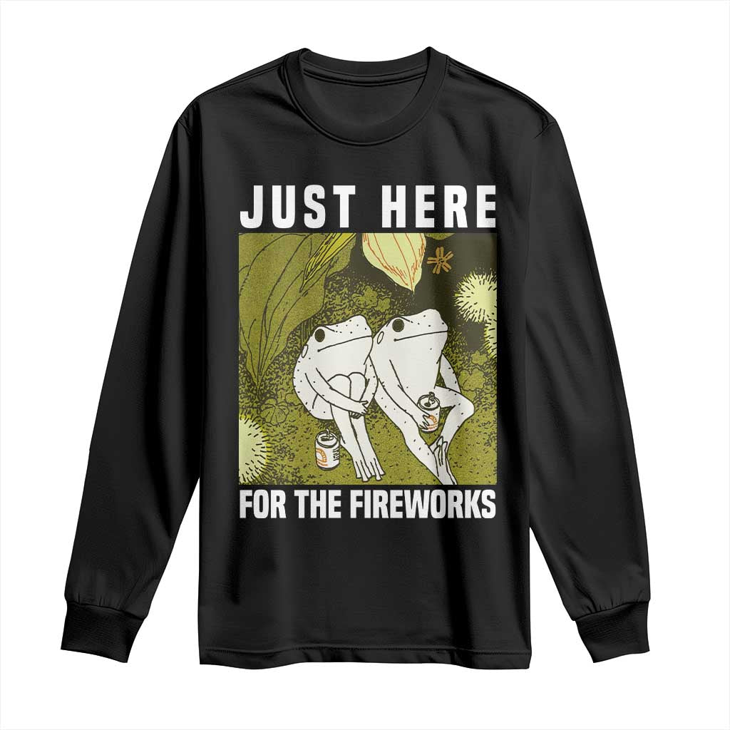 Funny Frog 4th of July Long Sleeve Shirt Just Here For The Fireworks - Wonder Print Shop