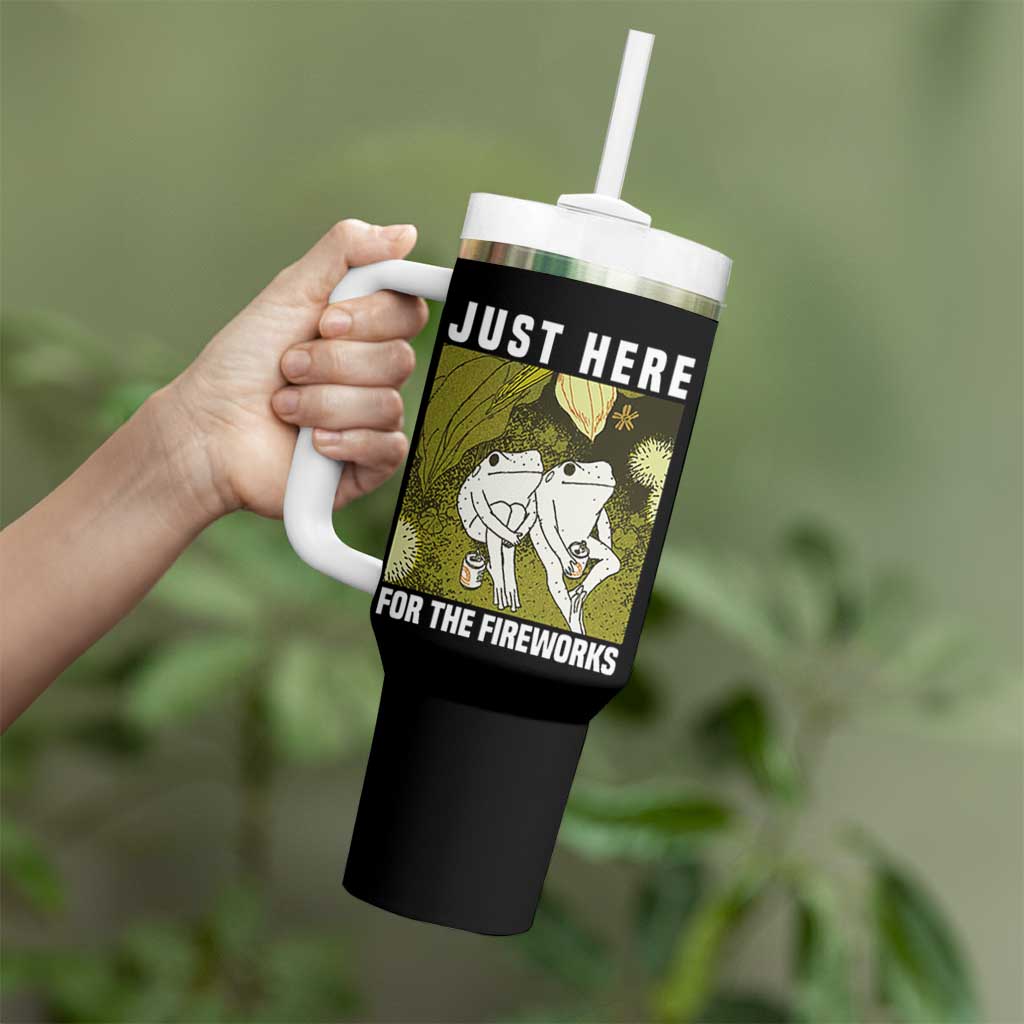 Funny Frog 4th of July Tumbler With Handle Just Here For The Fireworks