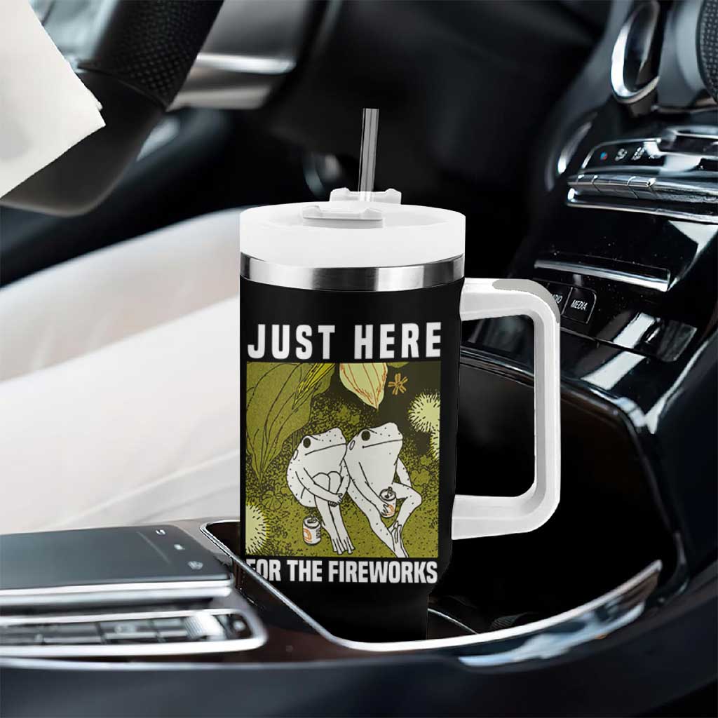Funny Frog 4th of July Tumbler With Handle Just Here For The Fireworks
