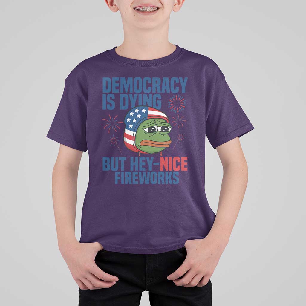 Funny Frog Meme 4th of July T Shirt For Kid 4th of Luly Democrary Is Dying But Hey Nice Fireworks - Wonder Print Shop