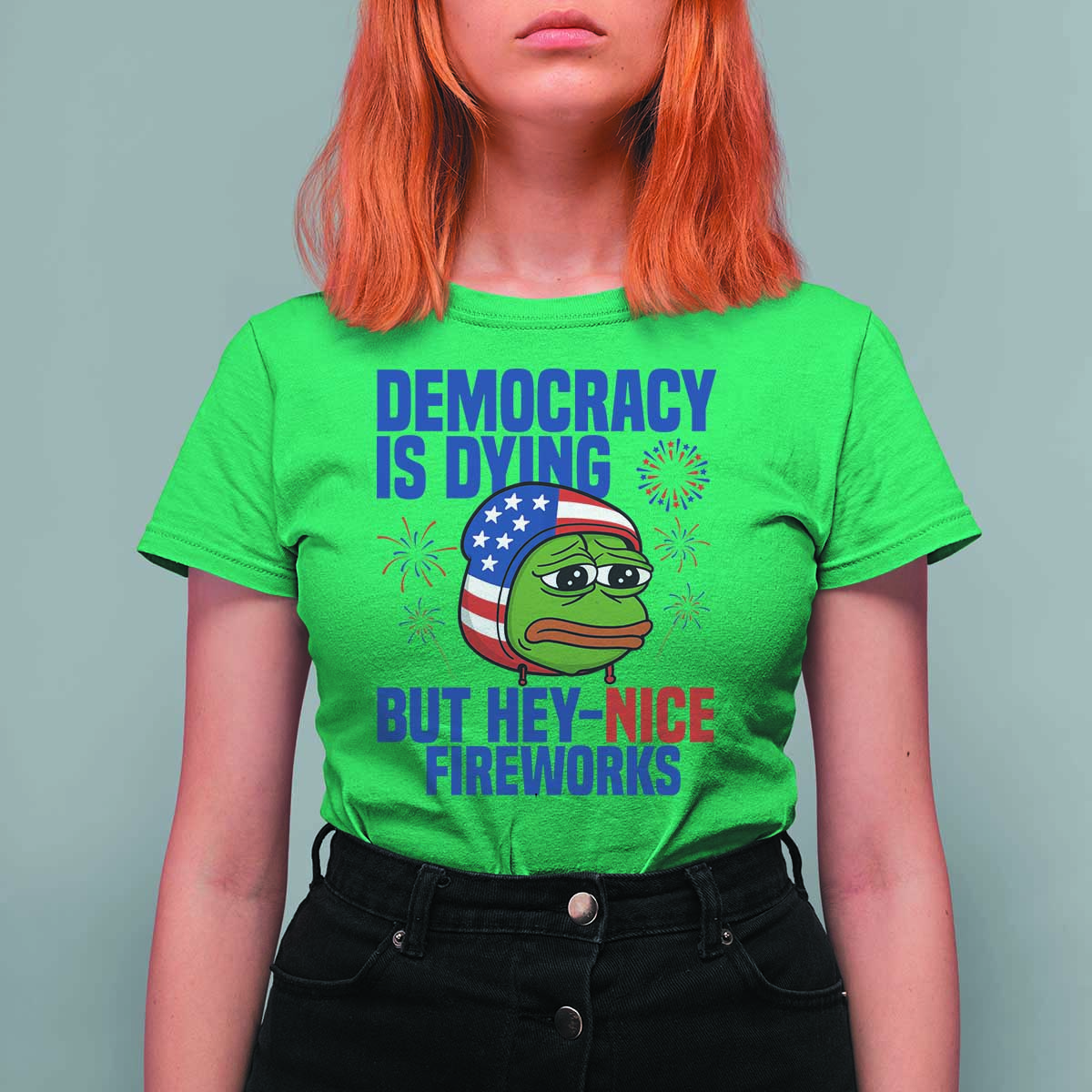 Funny Frog Meme 4th of July T Shirt For Women 4th of Luly Democrary Is Dying But Hey Nice Fireworks - Wonder Print Shop