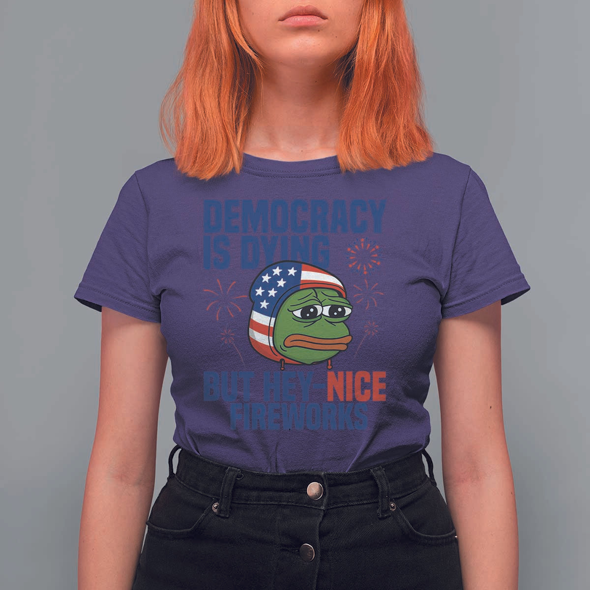 Funny Frog Meme 4th of July T Shirt For Women 4th of Luly Democrary Is Dying But Hey Nice Fireworks - Wonder Print Shop