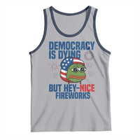 Funny Frog Meme 4th of July Tank Top 4th of Luly Democrary Is Dying But Hey Nice Fireworks - Wonder Print Shop