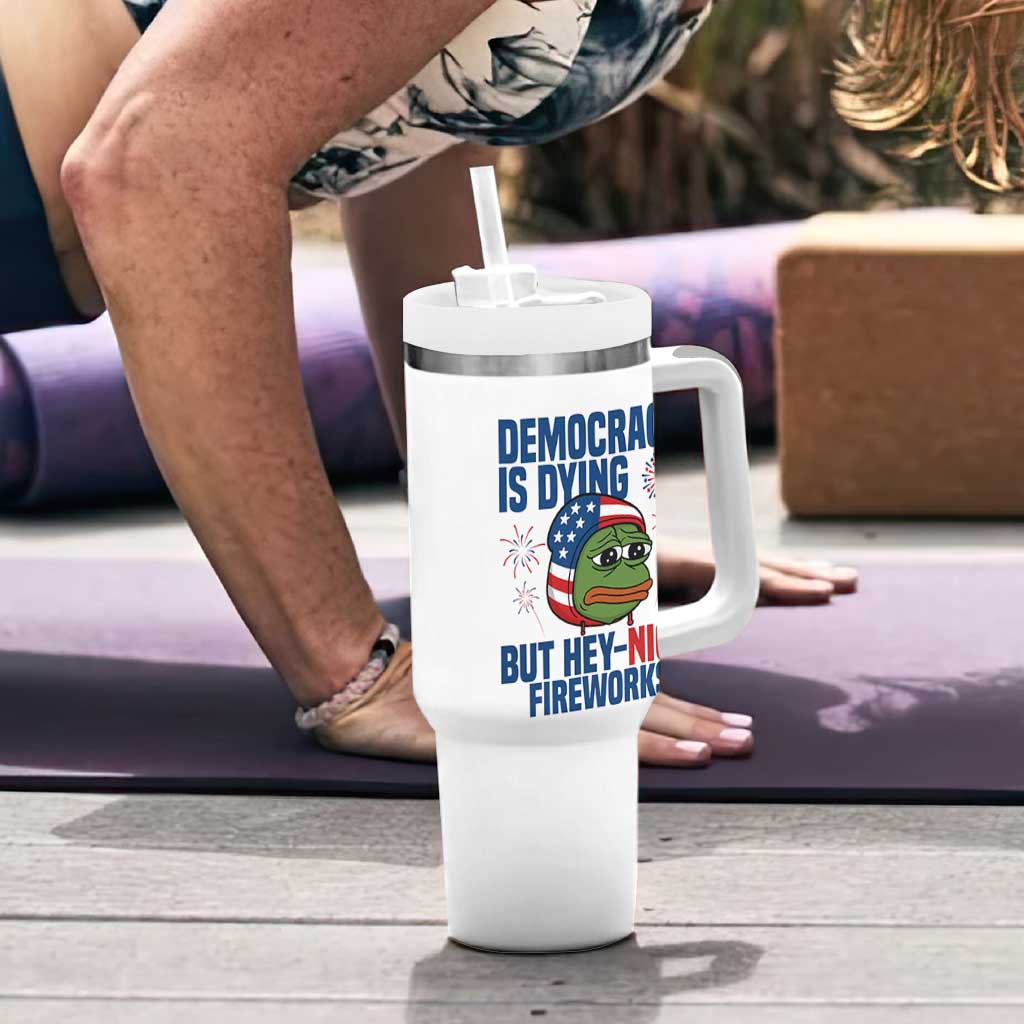 Funny Frog Meme 4th of July Tumbler With Handle 4th of Luly Democrary Is Dying But Hey Nice Fireworks