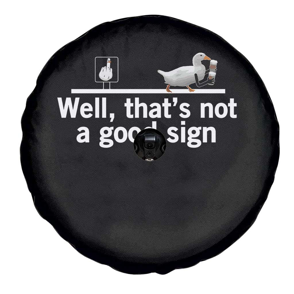 Well Thats Not A Good Sign Spare Tire Cover Funny Sarcastic Duck Bad Humor - Wonder Print Shop