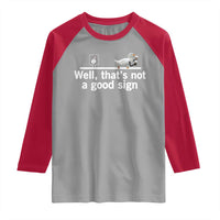 Well Thats Not A Good Sign Raglan Shirt Funny Sarcastic Duck Bad Humor - Wonder Print Shop