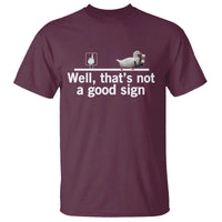Well Thats Not A Good Sign T Shirt Funny Sarcastic Duck Bad Humor - Wonder Print Shop