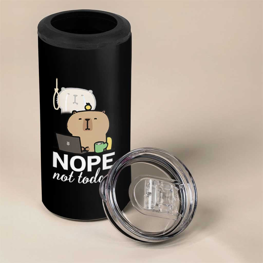 Nope Not Today 4 in 1 Can Cooler Tumbler Funny Lazy Capybara Meme