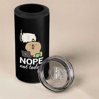 Nope Not Today 4 in 1 Can Cooler Tumbler Funny Lazy Capybara Meme