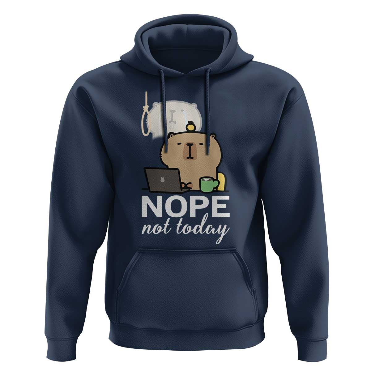 Nope Not Today Hoodie Funny Lazy Capybara Meme - Wonder Print Shop
