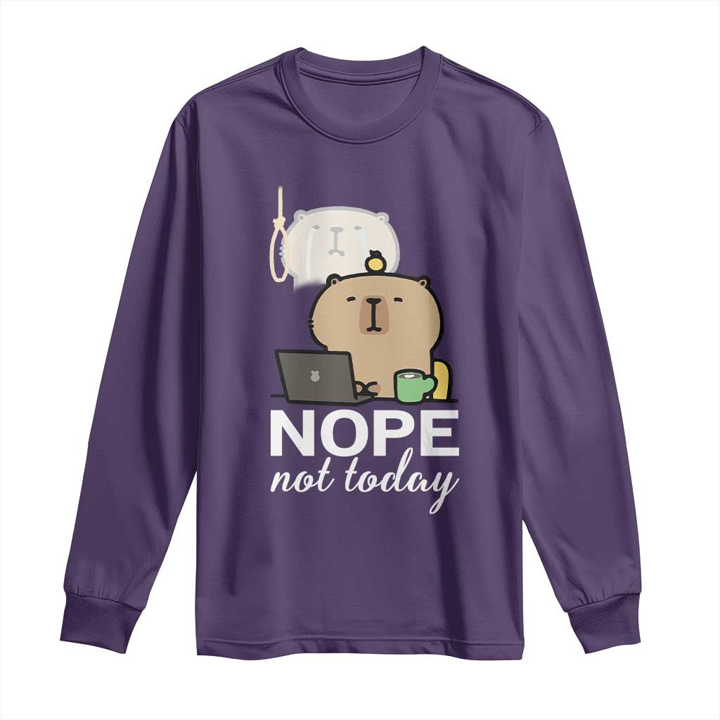 Nope Not Today Long Sleeve Shirt Funny Lazy Capybara Meme - Wonder Print Shop