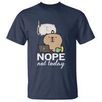 Nope Not Today T Shirt Funny Lazy Capybara Meme - Wonder Print Shop