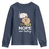 Nope Not Today Youth Sweatshirt Funny Lazy Capybara Meme - Wonder Print Shop