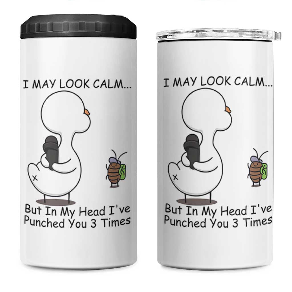In My Head I Have Pecked You 3 Times 4 in 1 Can Cooler Tumbler Funny Duck Sarcastic Farm Humor
