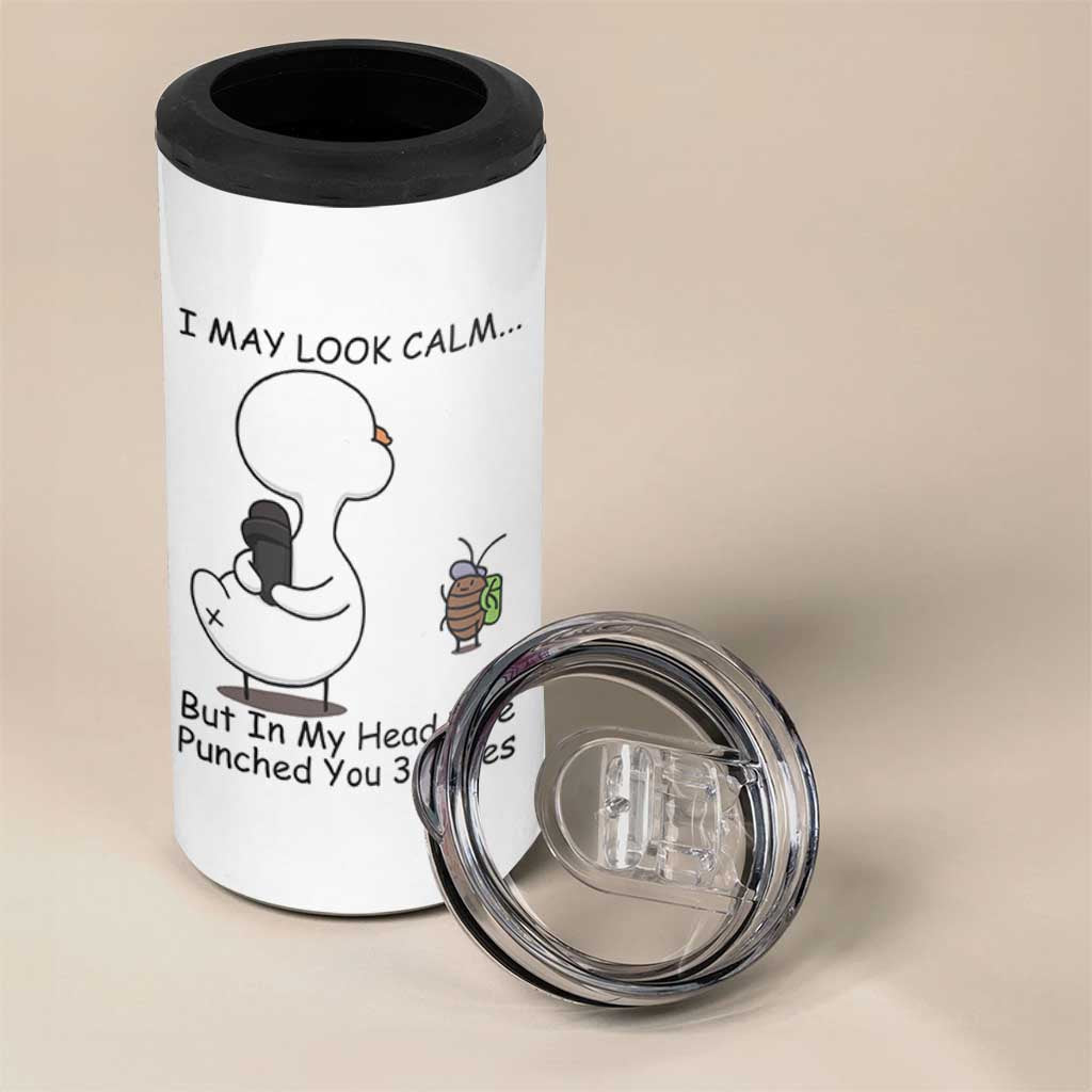 In My Head I Have Pecked You 3 Times 4 in 1 Can Cooler Tumbler Funny Duck Sarcastic Farm Humor