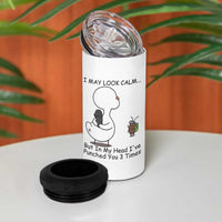 In My Head I Have Pecked You 3 Times 4 in 1 Can Cooler Tumbler Funny Duck Sarcastic Farm Humor