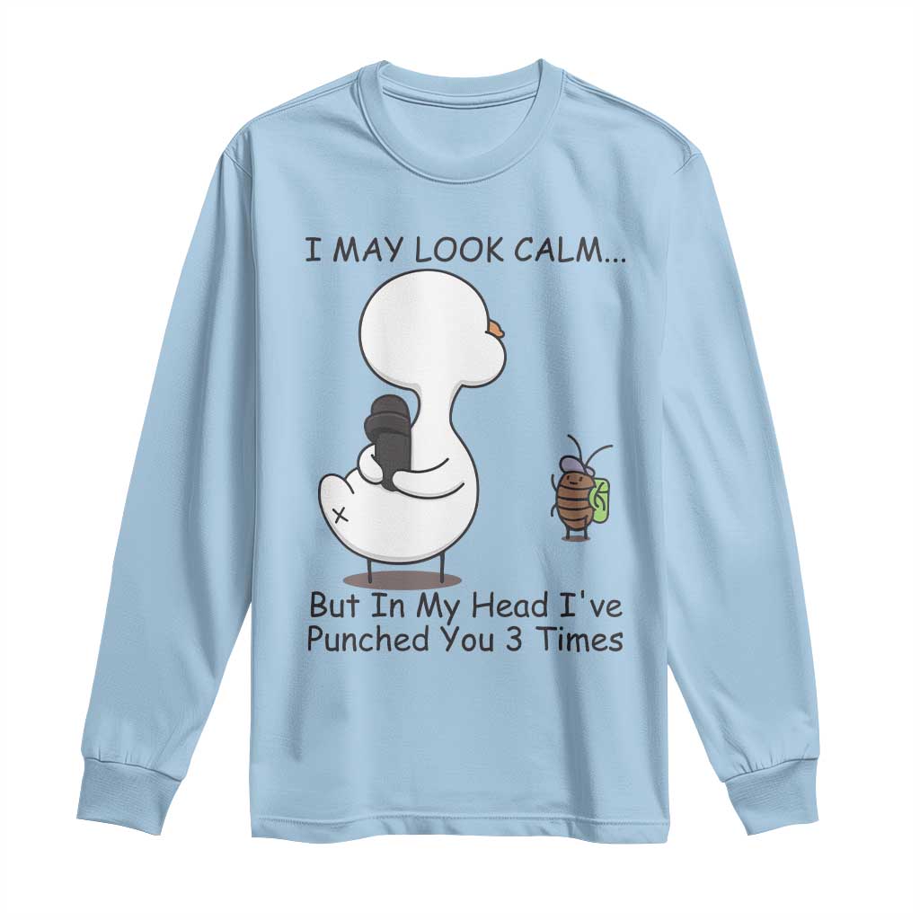 In My Head I Have Pecked You 3 Times Long Sleeve Shirt Funny Duck Sarcastic Farm Humor - Wonder Print Shop