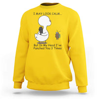 In My Head I Have Pecked You 3 Times Sweatshirt Funny Duck Sarcastic Farm Humor - Wonder Print Shop