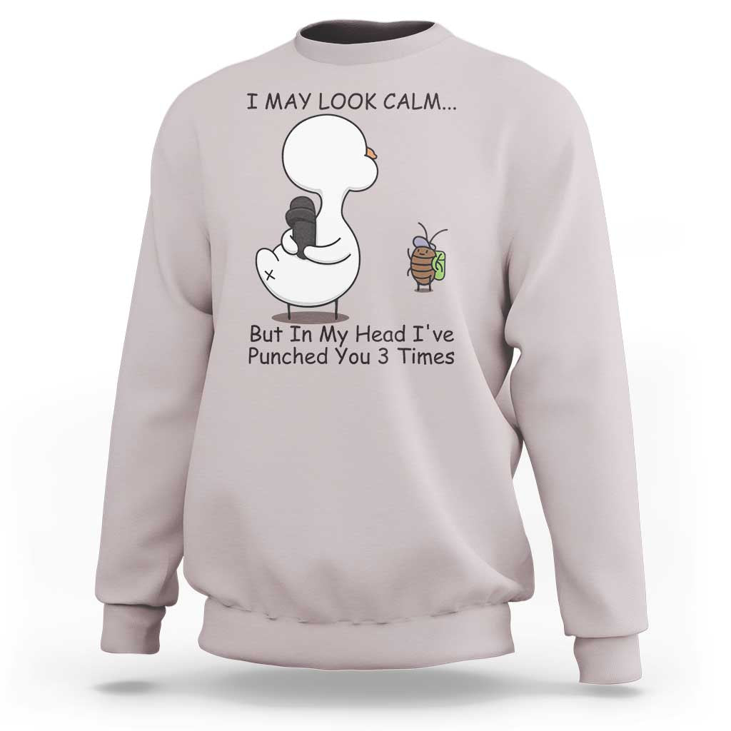 In My Head I Have Pecked You 3 Times Sweatshirt Funny Duck Sarcastic Farm Humor - Wonder Print Shop