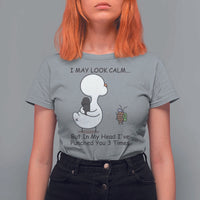 In My Head I Have Pecked You 3 Times T Shirt For Women Funny Duck Sarcastic Farm Humor - Wonder Print Shop