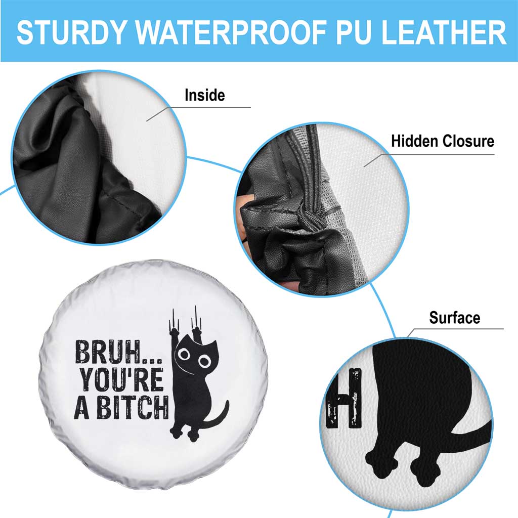 Funny Black Cat Spare Tire Cover Bruh You Are A Bitch Kitty Sarcastic Meme - Wonder Print Shop