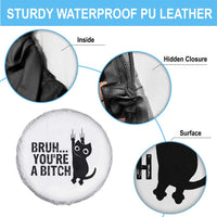 Funny Black Cat Spare Tire Cover Bruh You Are A Bitch Kitty Sarcastic Meme - Wonder Print Shop