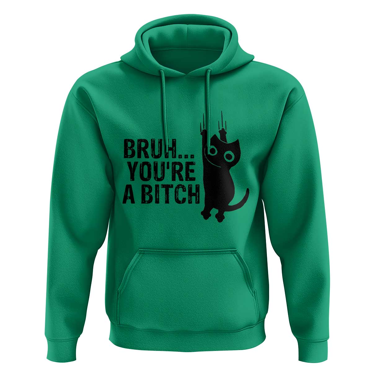 Funny Black Cat Hoodie Bruh You Are A Bitch Kitty Sarcastic Meme - Wonder Print Shop