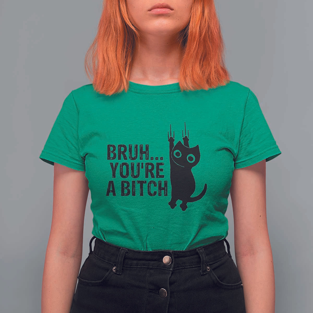 Funny Black Cat T Shirt For Women Bruh You Are A Bitch Kitty Sarcastic Meme - Wonder Print Shop