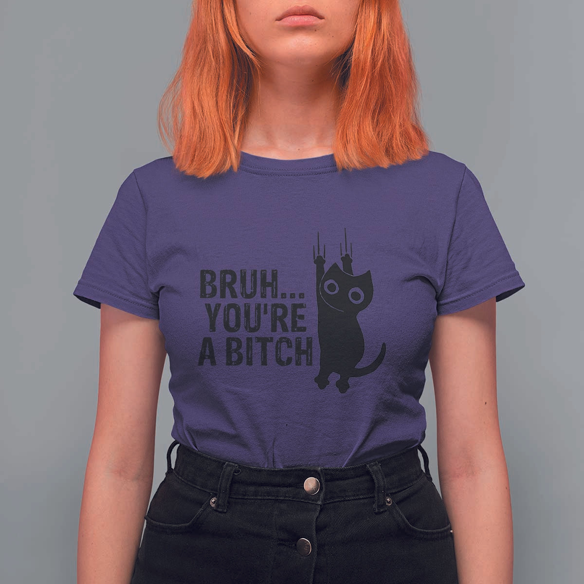 Funny Black Cat T Shirt For Women Bruh You Are A Bitch Kitty Sarcastic Meme - Wonder Print Shop