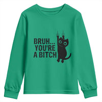 Funny Black Cat Youth Sweatshirt Bruh You Are A Bitch Kitty Sarcastic Meme - Wonder Print Shop