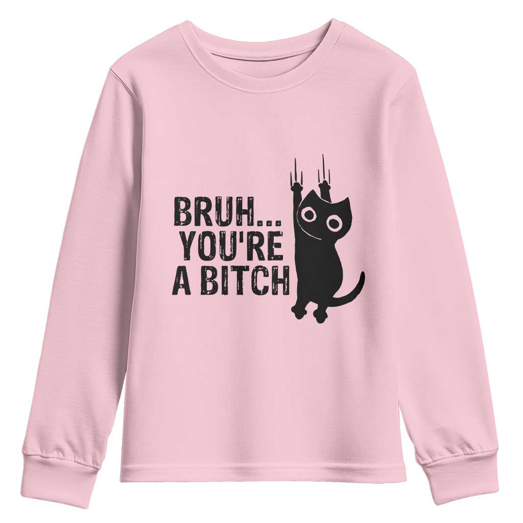 Funny Black Cat Youth Sweatshirt Bruh You Are A Bitch Kitty Sarcastic Meme - Wonder Print Shop