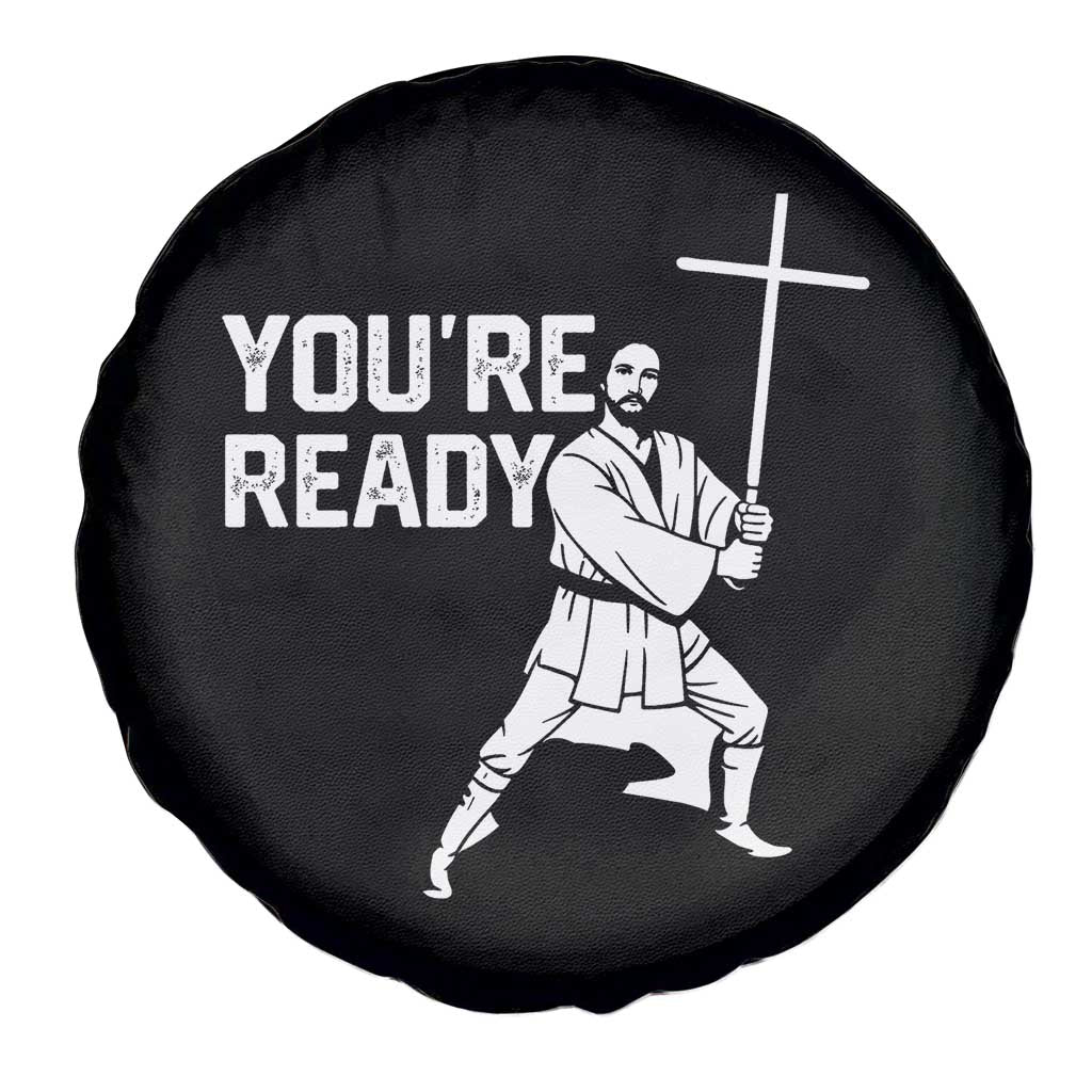Funny Jesus Christian Meme Spare Tire Cover You Are Ready - Wonder Print Shop