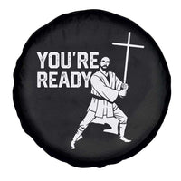 Funny Jesus Christian Meme Spare Tire Cover You Are Ready - Wonder Print Shop