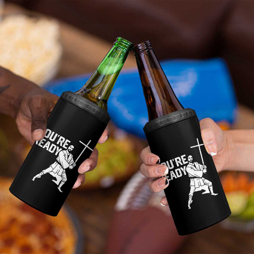 Funny Jesus Christian Meme 4 in 1 Can Cooler Tumbler You Are Ready