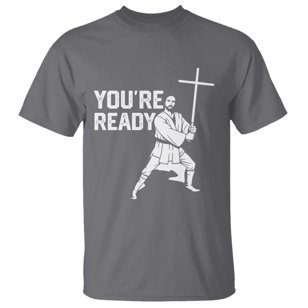 Funny Jesus Christian Meme T Shirt You Are Ready - Wonder Print Shop