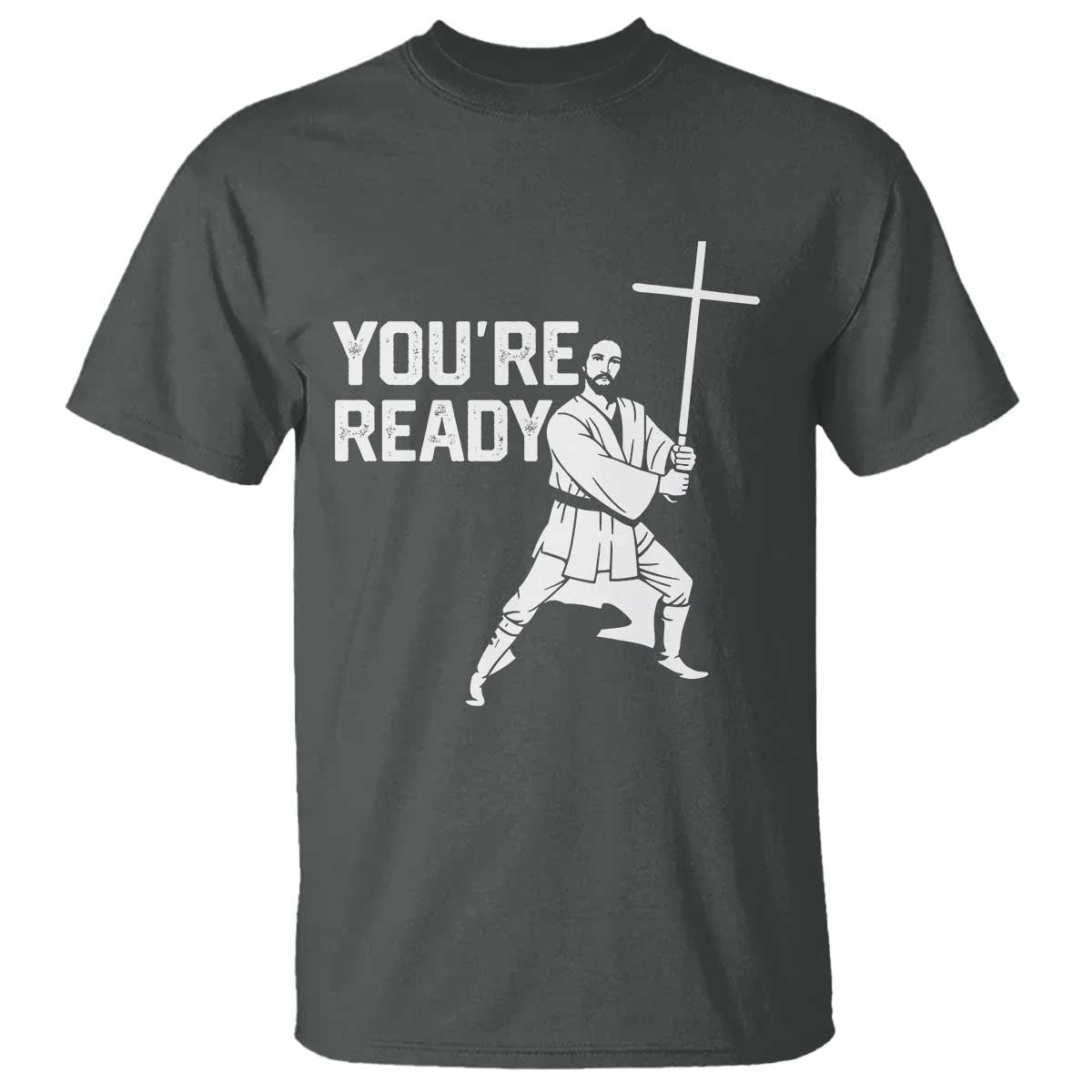 Funny Jesus Christian Meme T Shirt You Are Ready - Wonder Print Shop