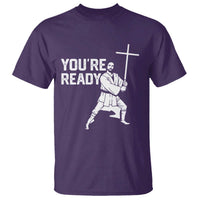 Funny Jesus Christian Meme T Shirt You Are Ready - Wonder Print Shop
