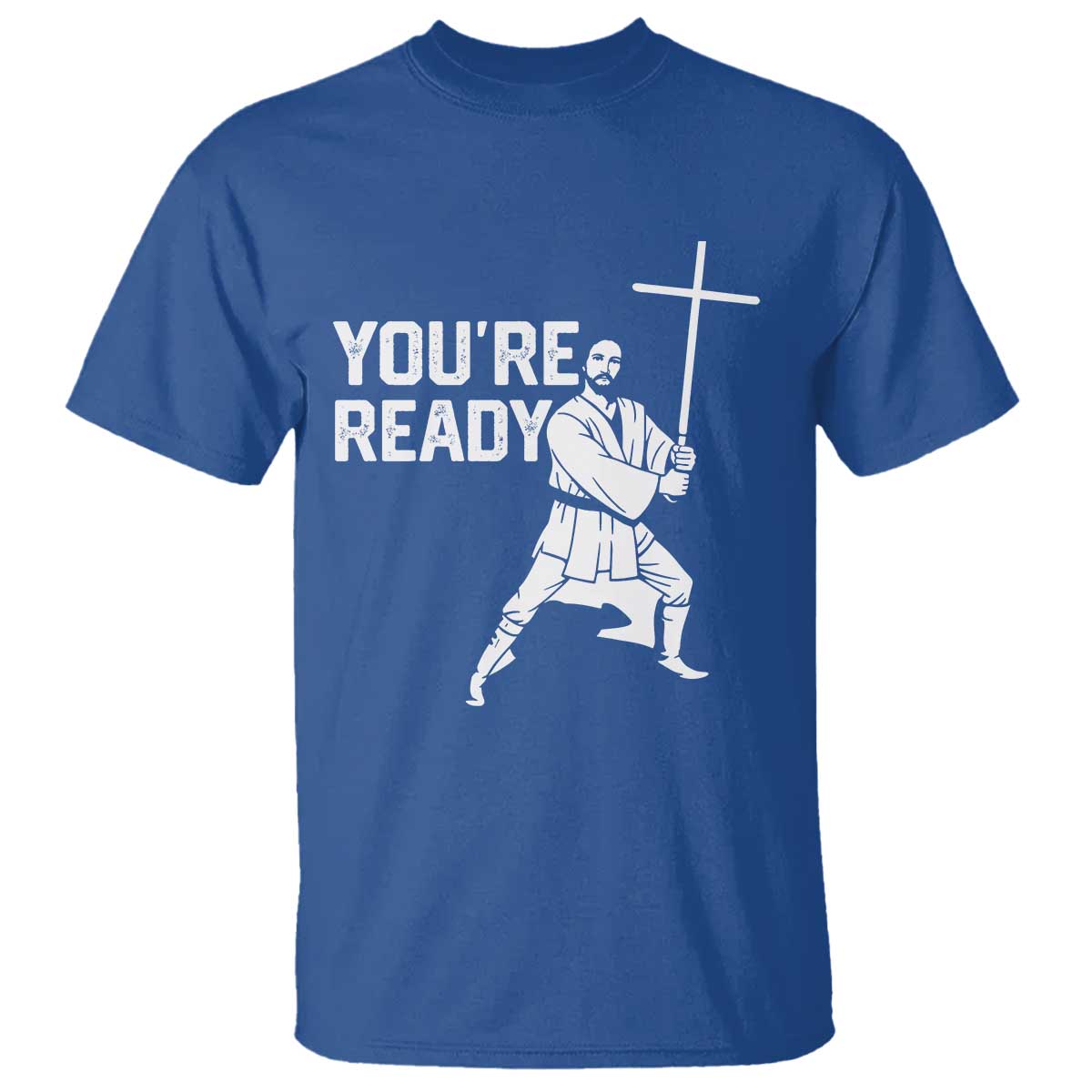 Funny Jesus Christian Meme T Shirt You Are Ready - Wonder Print Shop