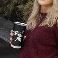 Funny Jesus Christian Meme Tumbler Cup You Are Ready