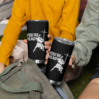 Funny Jesus Christian Meme Tumbler Cup You Are Ready