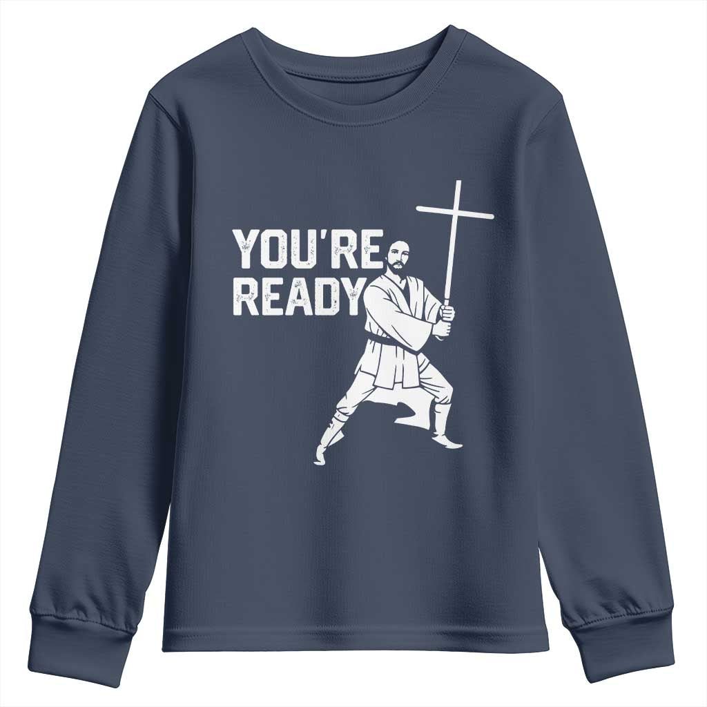 Funny Jesus Christian Meme Youth Sweatshirt You Are Ready - Wonder Print Shop