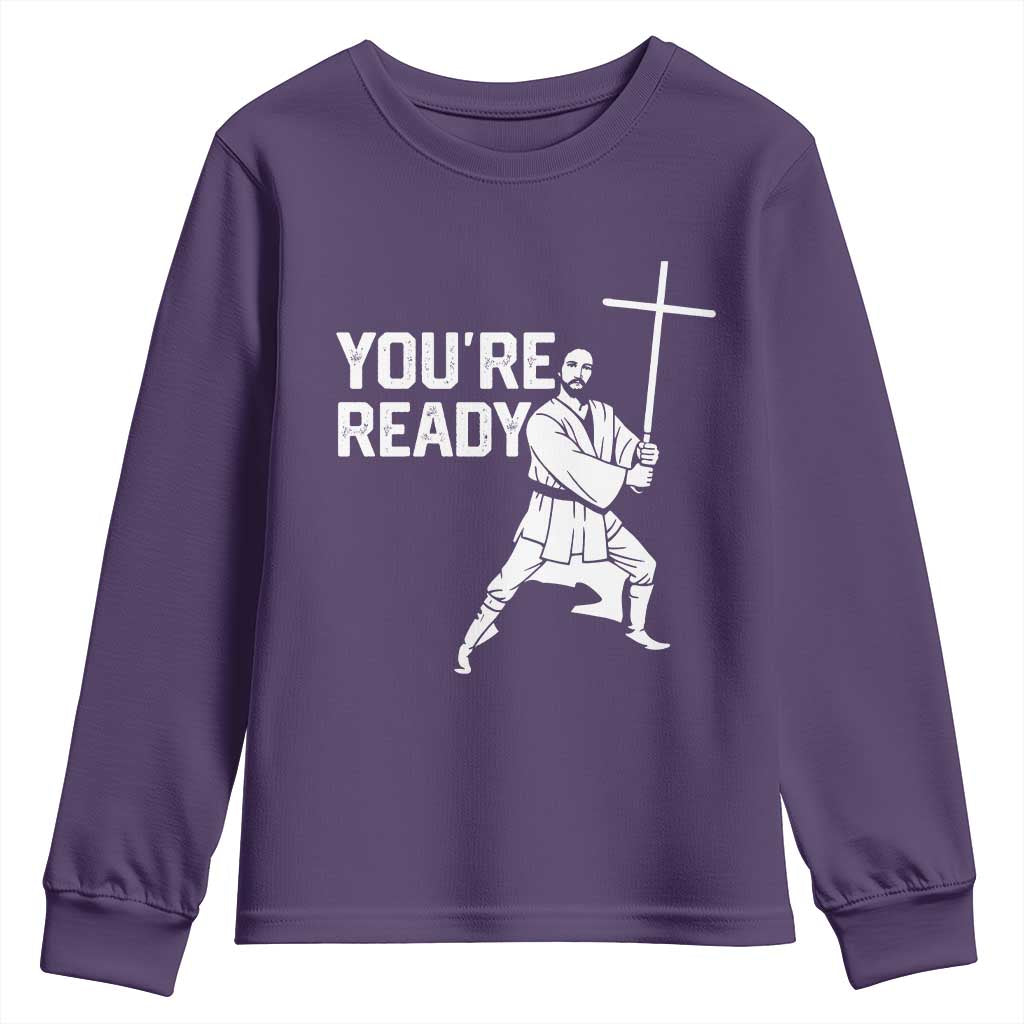 Funny Jesus Christian Meme Youth Sweatshirt You Are Ready - Wonder Print Shop