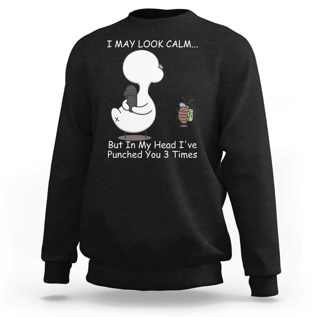 Duck Sarcastic Farm Sweatshirt In My Head I Have Pecked You 3 Times - Wonder Print Shop
