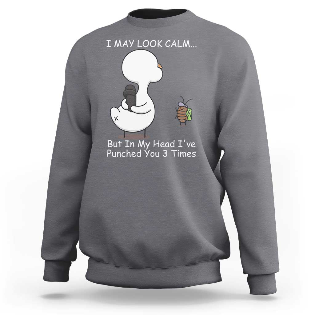 Duck Sarcastic Farm Sweatshirt In My Head I Have Pecked You 3 Times - Wonder Print Shop