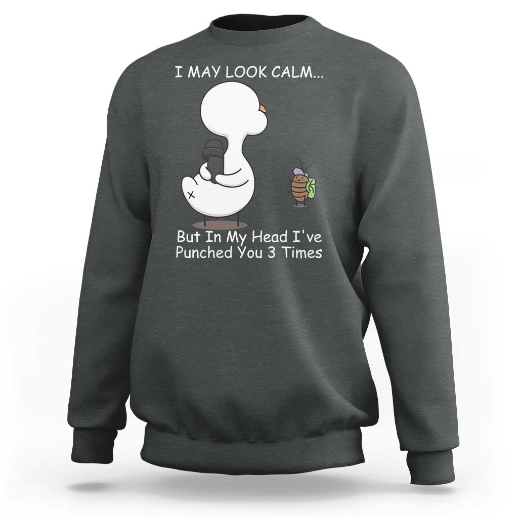 Duck Sarcastic Farm Sweatshirt In My Head I Have Pecked You 3 Times - Wonder Print Shop