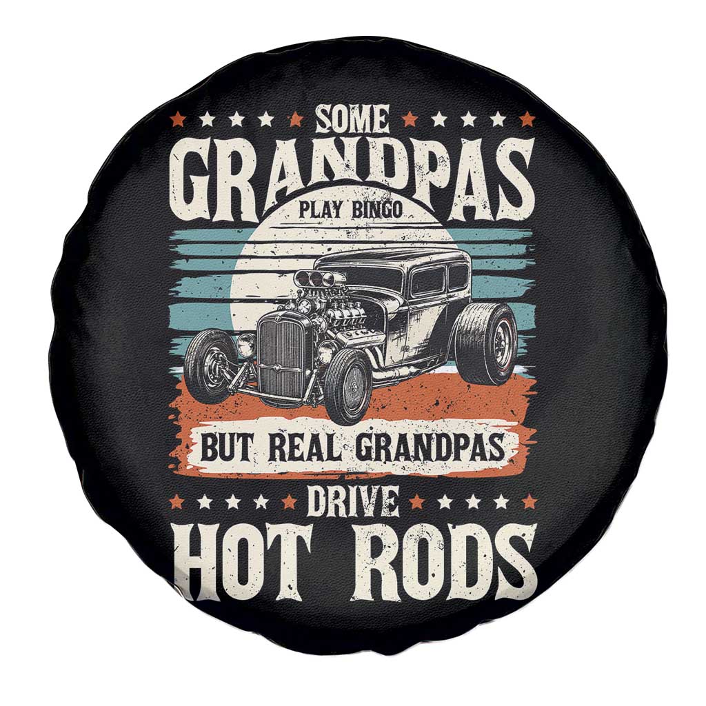 Some Grandpas Play Bingo Real Grandpas Drive Hotrods Spare Tire Cover 1932 American Classic Hotrod