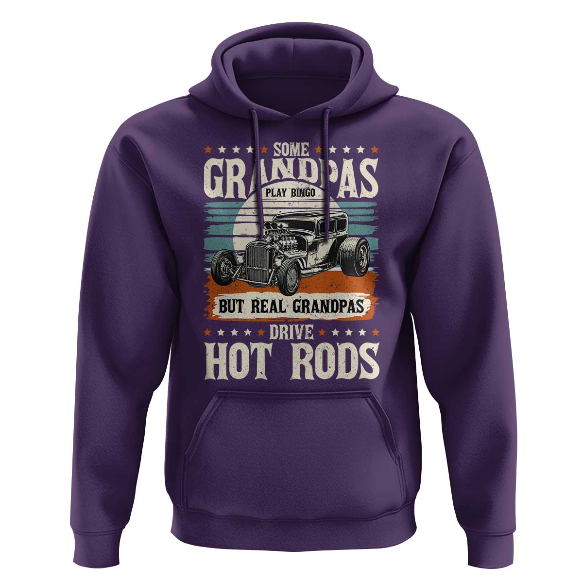 Some Grandpas Play Bingo Real Grandpas Drive Hotrods Hoodie 1932 American Classic Hotrod